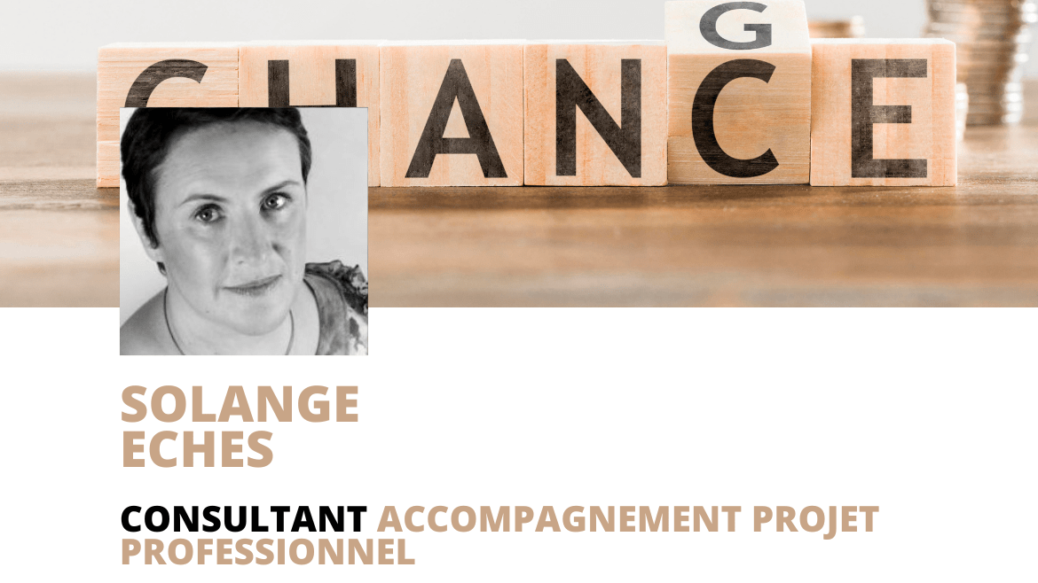 Solange ECHES – Consultante en accompagnement professionnel