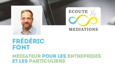 Présentation Frédéric Font, Médiateur pour les entreprises et les particuliers