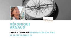 Lire la suite à propos de l’article Véronique ARNAUD, consultante en orientation scolaire et professionnelle