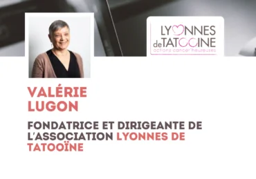 Valérie Lugon, Fondatrice et Dirigeante de l’association Lyonnes de Tatooïne