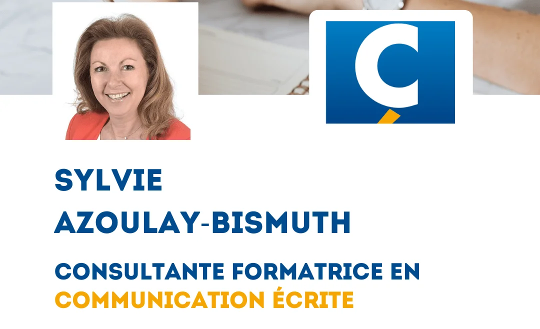 Sylvie Azoulay-Bismuth – consultante formatrice en communication écrite depuis 18 ans