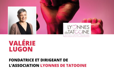 Valérie Lugon, Fondatrice et Dirigeante de l’association Lyonnes de Tatooïne