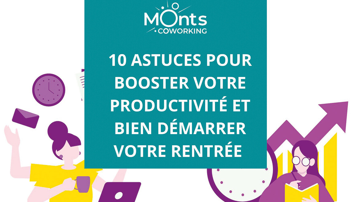 10 Astuces pour booster votre productivité et bien démarrer votre rentrée !