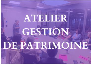 Atelier Gestion de Patrimoine – Mardi 18 Avril 2023
