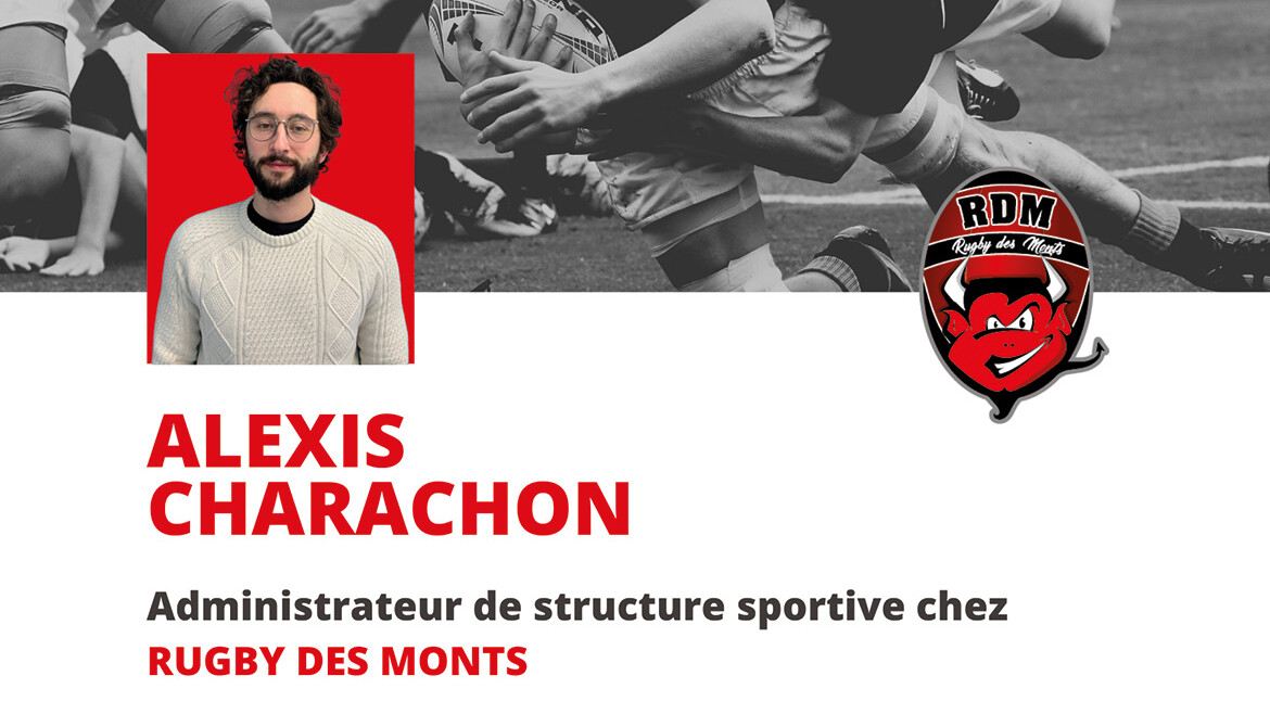Alexis Charachon – Administrateur de structure sportive chez Rugby des Monts