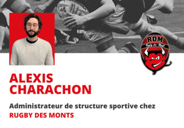 Alexis Charachon – Administrateur de structure sportive chez Rugby des Monts
