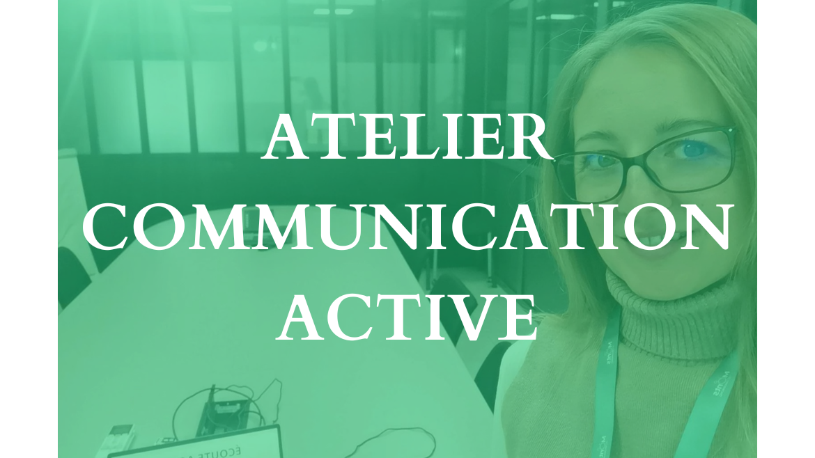 Atelier Communication l’écoute active – Samedi 25 novembre 2023