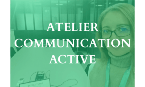 Lire la suite à propos de l’article Atelier Communication l&rsquo;écoute active – Samedi 25 novembre 2023